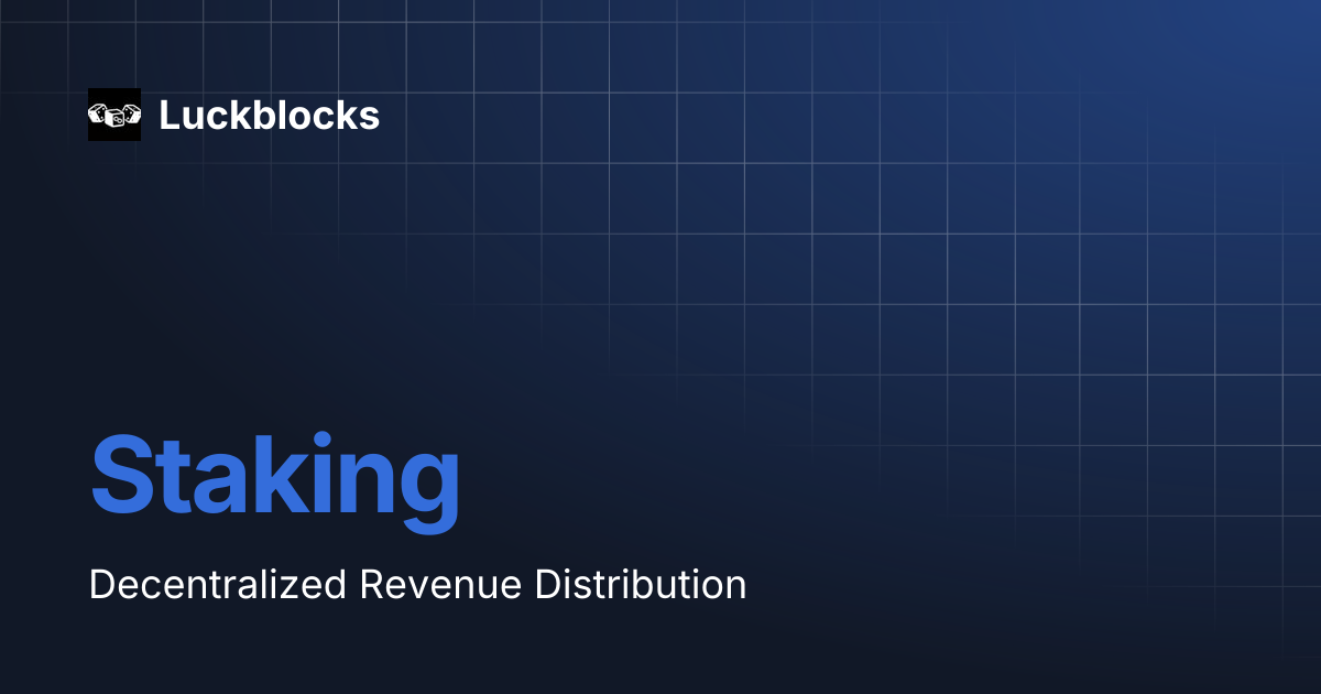 Staking | Luckblocks